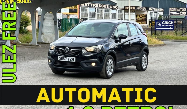 
								AUTOMATIC_1.2 Petrol_2017 Vauxhall Crossland_£20 Tax_11m MOT_81k Miles_B’tooth_P-Snsrs_FXD PRICE full									