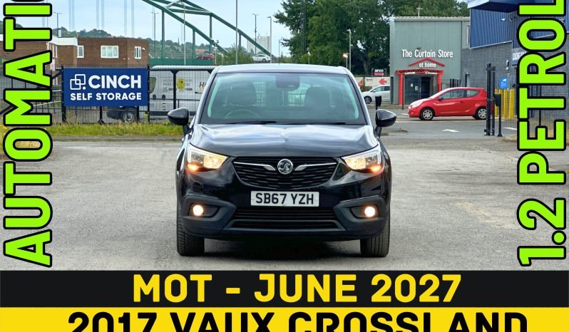 
								AUTOMATIC_1.2 Petrol_2017 Vauxhall Crossland_£20 Tax_11m MOT_81k Miles_B’tooth_P-Snsrs_FXD PRICE full									